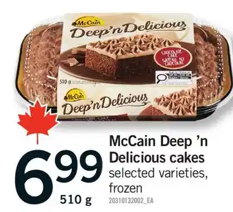 Fortinos MCCAIN DEEP'N DELICIOUS CAKES offer