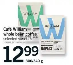 Fortinos CAFÉ WILLIAM WHOLE BEAN COFFEE, 300/400 G offer