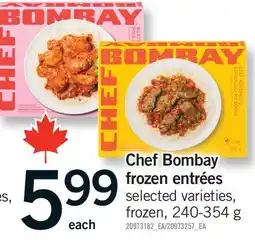Fortinos CHEF BOMBAY FROZEN ENTRÉES offer