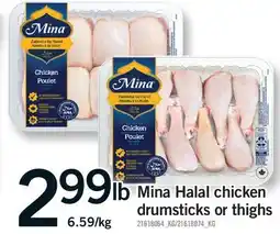 Fortinos MINA HALAL CHICKEN DRUMSTICKS OR THIGHS offer
