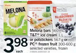 Fortinos MELONA BARS 560 mL, T & T ICE CREAM 1 L OR POTSTICKERS 567 g OR PC FROZEN FRUIT offer
