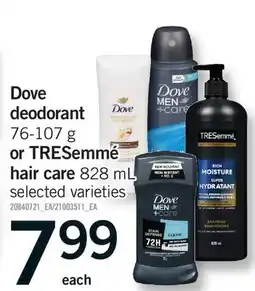 Fortinos DOVE DEODORANT, 76-107 G OR TRESEMMÉ HAIR CARE , 828 ML offer