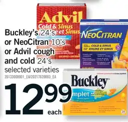 Fortinos BUCKLEY'S 24' S OR NEOCITRAN 10' S OR ADVIL COUGH OR ADVIL COUGH AND COLD 24' S offer