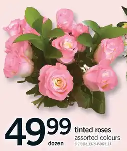 Fortinos TINTED ROSES, dozen offer