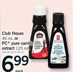 Fortinos CLUB HOUSE, 46 ML OR PC PURE VANILLA EXTRACT, 125 ML offer