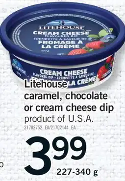 Fortinos LITEHOUSE CARAMEL, CHOCOLATE OR CREAM CHEESE DIP offer