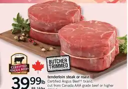 Fortinos TENDERLOIN STEAK OR ROAST offer