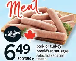 Fortinos PORK OR TURKEY BREAKFAST SAUSAGE offer