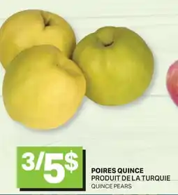 L'Intermarché POIRES QUINCE | QUINCE PEARS offer