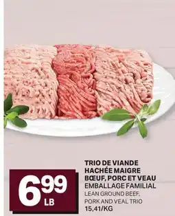 L'Intermarché TRIO DE VIANDE HACHÉE MAIGRE BŒUF, PORC ET VEAU | LEAN GROUND BEEF, PORK AND VEAL TRIO offer