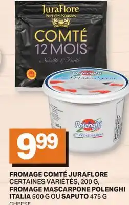 L'Intermarché FROMAGE COMTÉ, 200G, FROMAGE MASCARPONE ITALIA, 500 G OU SAPUTO, 475 G | CHEESE offer