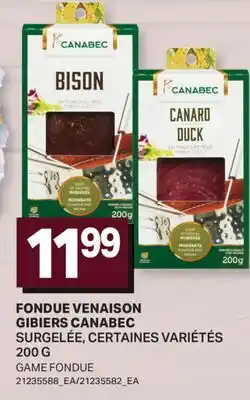 L'Intermarché FONDUE VENAISON GIBIERS | GAME FONDUE offer
