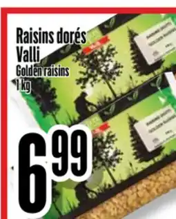Bonanza Raisins dorés Valli offer