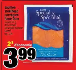 Super C saumon Steelhead norvégien fumé Dom offer