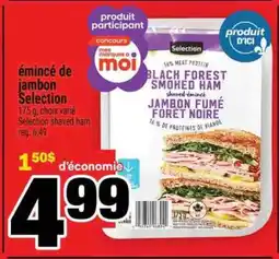 Super C ÉMINCÉ DE JAMBON SELECTION offer