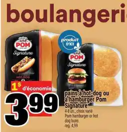 Super C pains à hot-dog ou à hamburger Pom Signature offer
