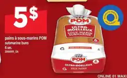 Maxi pains à sous-marins Pom offer