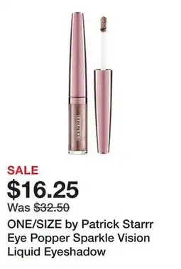 Sephora ONE/SIZE by Patrick Starrr Eye Popper Sparkle Vision Liquid Eyeshadow offer