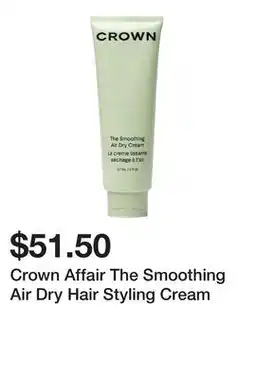 Sephora Crown Affair The Smoothing Air Dry Hair Styling Cream offer