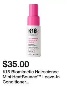 Sephora K18 Biomimetic Hairscience Mini HeatBounce Leave-In Conditioner Heat Protectant offer