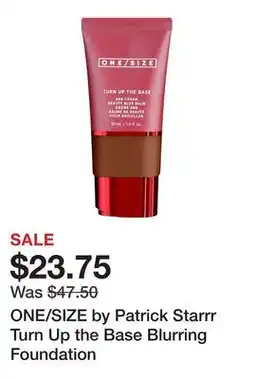 Sephora ONE/SIZE by Patrick Starrr Turn Up the Base Blurring Foundation offer