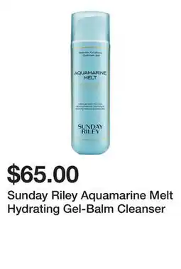 Sephora Sunday Riley Aquamarine Melt Hydrating Gel-Balm Cleanser offer