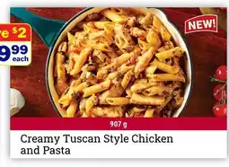 M & M Food Market Creamy Tuscan Style Chicken and Pasta offer