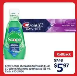 Walmart Crest Scope Outlast mouthwash 1 L or 3D White Advanced toothpaste 135 mL offer