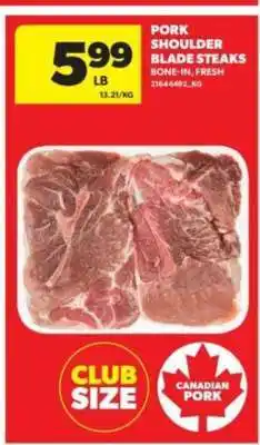 Real Canadian Superstore Pork Shoulder Blade Steaks offer
