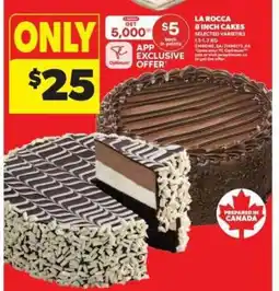 Real Canadian Superstore La Rocca 8 Inch Cakes offer