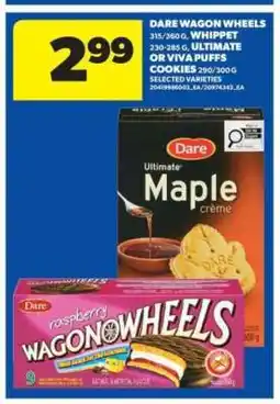 Real Canadian Superstore Dare Wagon Wheels, Whippet, Ultimate or Viva Puffs Cookies offer