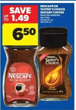 Real Canadian Superstore NESCAFÉ OR TASTER’S CHOICE INSTANT COFFEE offer