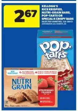 Real Canadian Superstore Kellogg's Rice Krispies, Nutri-Grain Bars, Pop Tarts or Special K Crispy Bars offer