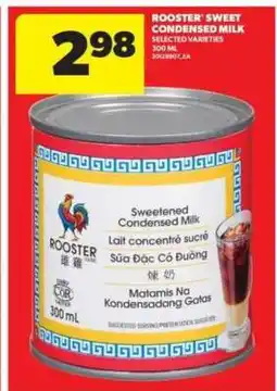 Real Canadian Superstore ROOSTER Sweet Condensed Milk offer