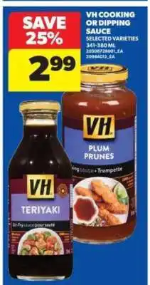 Real Canadian Superstore VH Cooking or Dipping Sauce offer