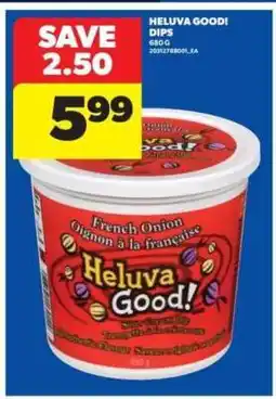 Real Canadian Superstore Heluva Good! Dips offer