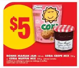 No Frills BONNE MAMAN JAM, CORA CREPE MIX, CORA MUFFIN MIX offer
