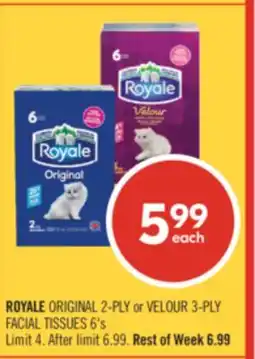 Shoppers Drug Mart ROYALE ORIGINAL 2-PLY or VELOUR 3-PLY FACIAL TISSUES 6's offer
