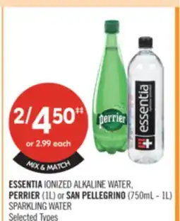 Shoppers Drug Mart ESSENTIA IONIZED ALKALINE WATER, PERRIER (IL) or SAN PELLEGRINO (750mL - 10) SPARKLING WATER offer