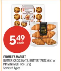 Shoppers Drug Mart FARMER'S MARKET BUTTER CROISSANTS, BUTTER TARTS (6's) or PC MINI MUFFINS (12's) offer
