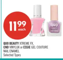 Shoppers Drug Mart QUO BEAUTY XTREME FX, CND VINYLUX or ESSIE GEL COUTURE NAIL ENAMEL offer