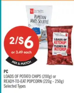 Shoppers Drug Mart PC LOADS OF POTATO CHIPS (200g) or READY-TO-EAT POPCORN (220g - 250g) offer