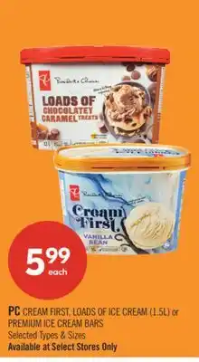 Shoppers Drug Mart PC CREAM FIRST, LOADS OF ICE CREAM (1.5L) or PREMIUM ICE CREAM BARS offer