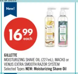 Shoppers Drug Mart GILLETTE MOISTURIZING SHAVE OIL (227mL), MACH3 or VENUS EXTRA SMOOTH RAZOR SYSTEM offer