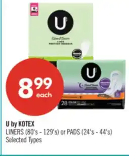 Shoppers Drug Mart U by KOTEX LINERS (80's - 129's) or PADS (24's - 44's) offer