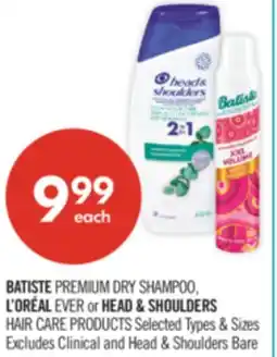 Shoppers Drug Mart BATISTE PREMIUM DRY SHAMPOO, L'ORÉAL EVER or HEAD & SHOULDERS HAIR CARE PRODUCTS offer