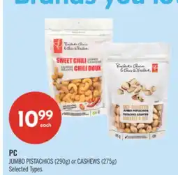Shoppers Drug Mart PC JUMBO PISTACHIOS (290g) or CASHEWS (275g) offer