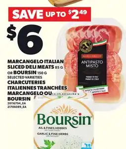 Independent City Market MARCANGELO ITALIAN SLICED DELI MEATS 85 G OR BOURSIN 150 G offer