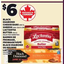 Independent City Market BLACK BLACK DIAMOND CHEESE BARS, 400 G, SHREDS 300-320 G OR LACTANTIA BUTTER, 454 G offer