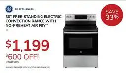 Goemans Appliances GE APPLIANCES 30 FREE-STANDING ELECTRIC CONVECTION RANGE WITH NO-PREHEAT AIR FRY offer